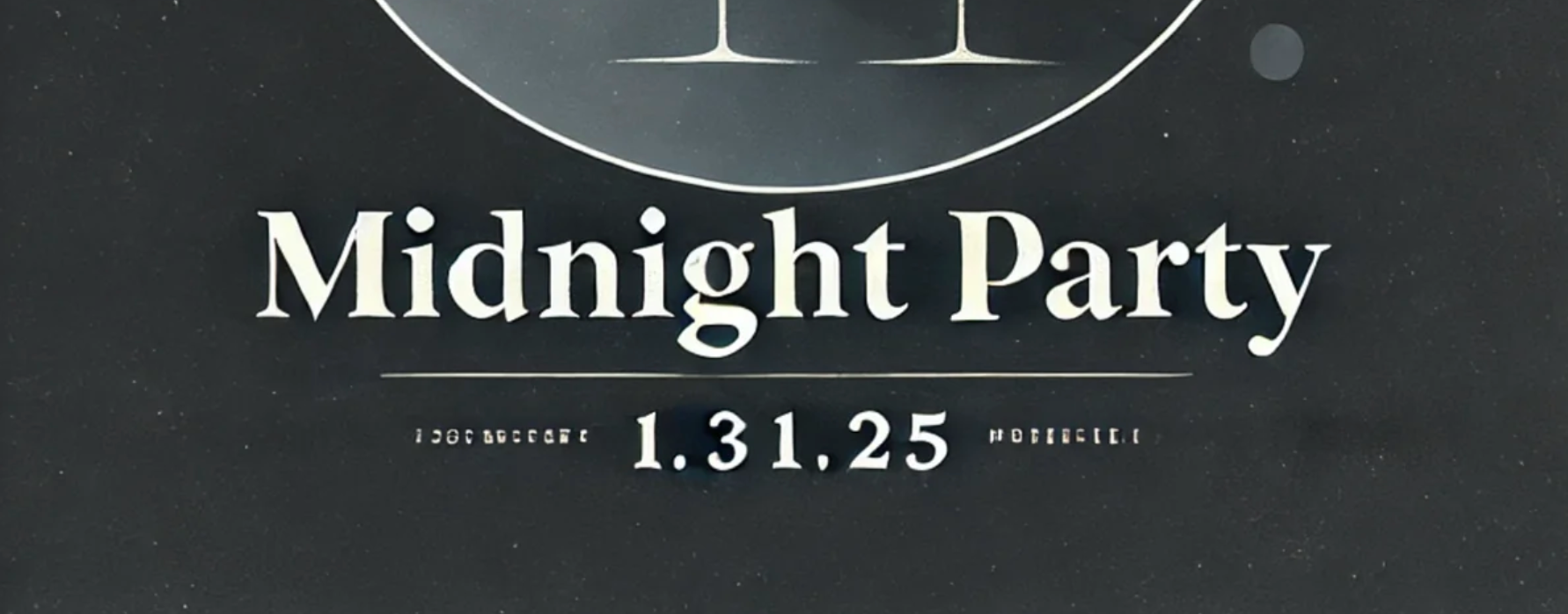 Midnight Party—Friday, January 31st